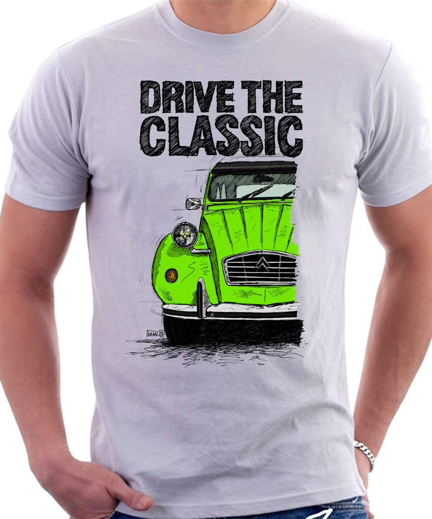 Drive The Classic Citroen 2CV. T shirt in White Colour Automotive Art By Lukas Loza