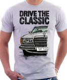 Drive The Classic Mercedes W123. T-shirt in White Colour