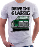 Drive The Classic Mercedes W114/115 Early Model. T-shirt in White Colour