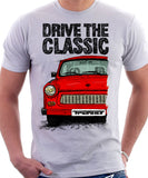 Drive The Classic Trabant. T-shirt in White Colour