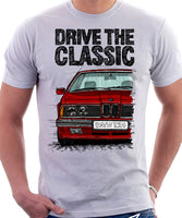 Drive The Classic BMW E24 Late Model. T-shirt in White Colour
