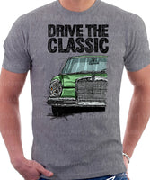 Drive The Classic Mercedes W108/109 Late Model Double Headlights. T-shirt in Heather Grey Colour
