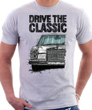 Drive The Classic Mercedes W108/109 Late Model Double Headlights. T-shirt in White Colour