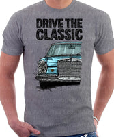 Drive The Classic Mercedes W108/109 Late Model. T-shirt in Heather Grey Colour