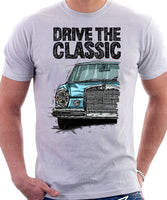 Drive The Classic Mercedes W108/109 Late Model Hallogen T-shirt in White Colour